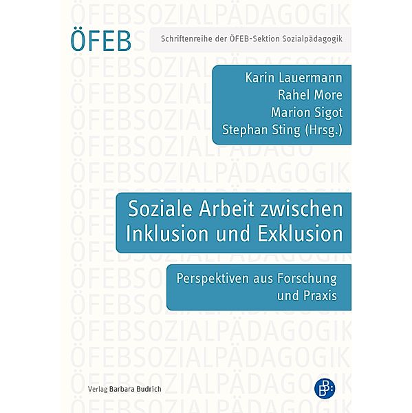 Soziale Arbeit zwischen Inklusion und Exklusion