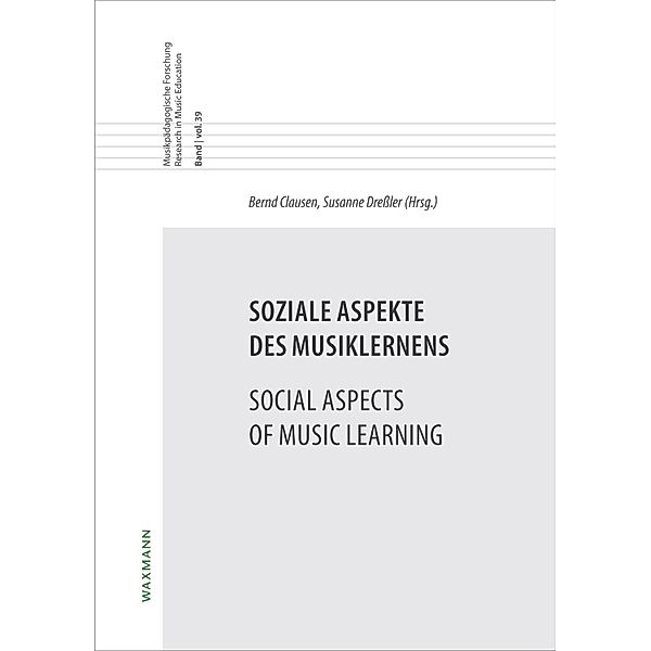 Soziale Aspekte des Musiklernens Social Aspects of Music Learning