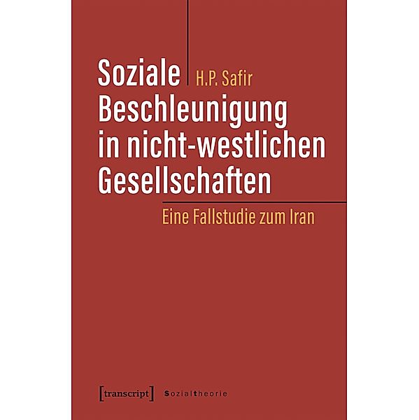 Soziale Beschleunigung in nicht-westlichen Gesellschaften / Sozialtheorie, Hassan Poorsafir