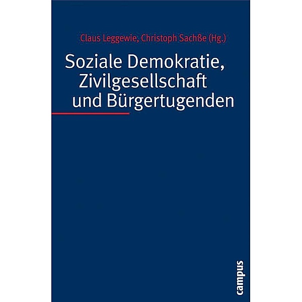 Soziale Demokratie, Zivilgesellschaft und Bürgertugenden, Claus Leggewie