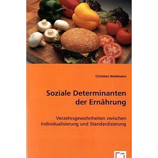 Soziale Determinanten der Ernährung, Christian Weidmann