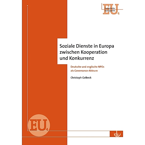 Soziale Dienste in Europa zwischen Kooperation und Konkurrenz / Europäische Sozialpolitik Bd.4