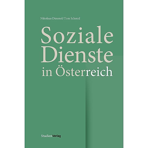 Soziale Dienste in Österreich, Nikolaus Dimmel, Tom Schmid