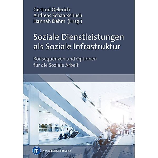 Soziale Dienstleistungen als Soziale Infrastruktur