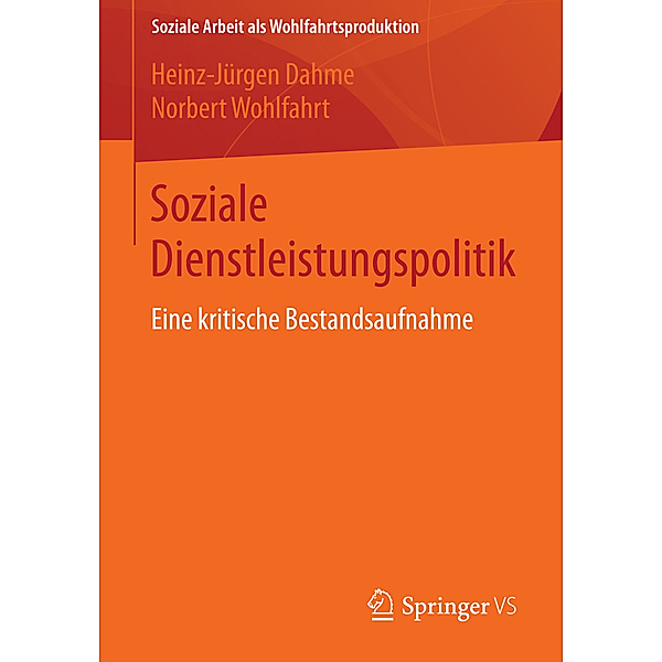 Soziale Dienstleistungspolitik, Heinz-Jürgen Dahme, Norbert Wohlfahrt