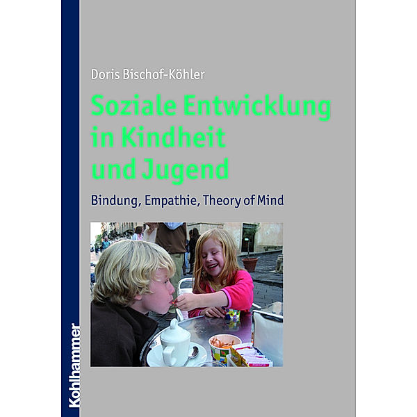 Soziale Entwicklung in Kindheit und Jugend, Doris Bischof-Köhler