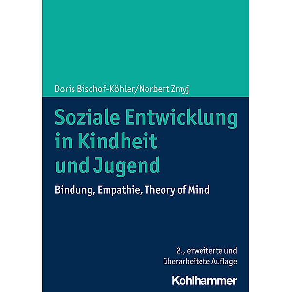 Soziale Entwicklung in Kindheit und Jugend, Doris Bischof-Köhler, Norbert Zmyj