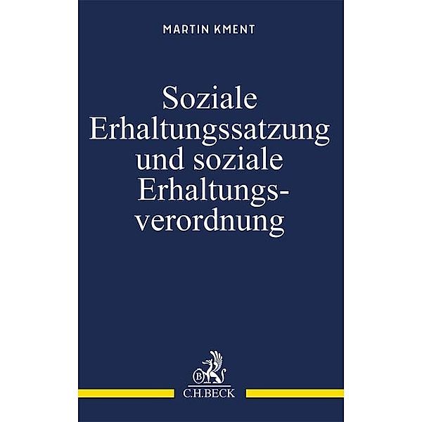 Soziale Erhaltungssatzung und soziale Erhaltungsverordnung, Martin Kment