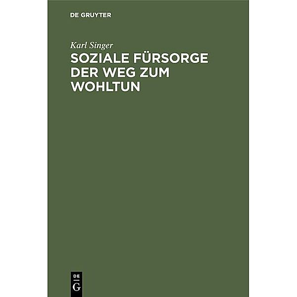 Soziale Fürsorge der Weg zum Wohltun / Jahrbuch des Dokumentationsarchivs des österreichischen Widerstandes, Karl Singer