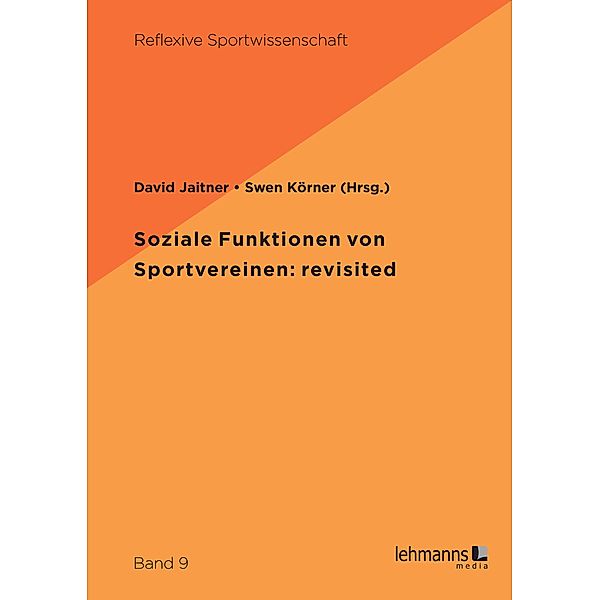 Soziale Funktionen von Sportvereinen: revisited, Swen Körner, David Jaitner