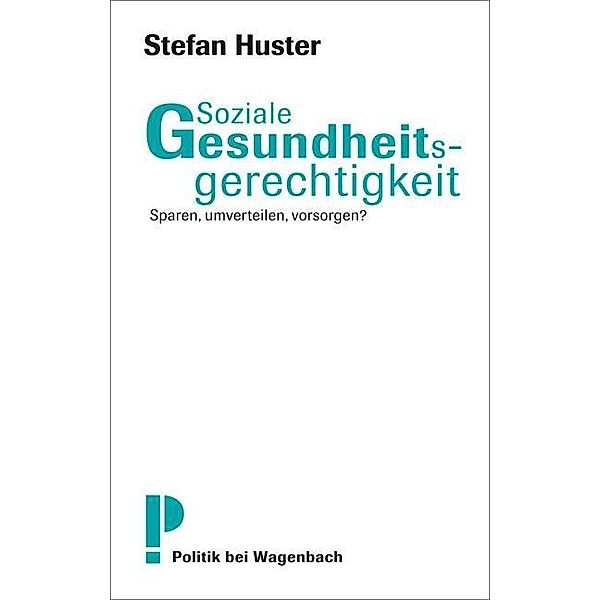 Soziale Gesundheitsgerechtigkeit, Stefan Huster