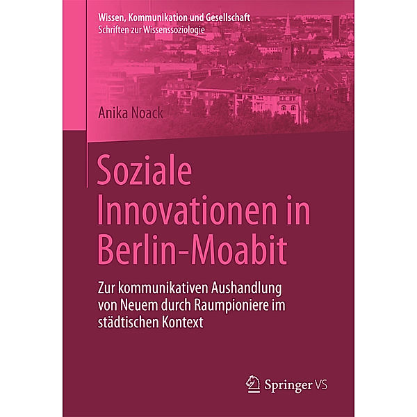 Soziale Innovationen in Berlin-Moabit, Anika Noack