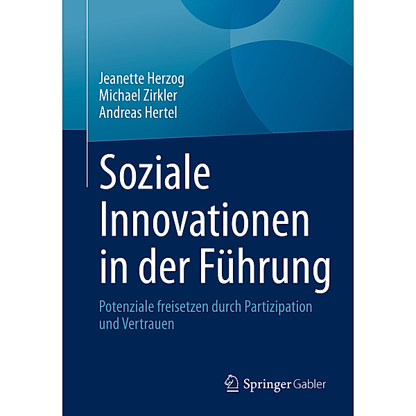 Soziale Innovationen in der Führung, Jeanette Herzog, Michael Zirkler, Andreas Hertel