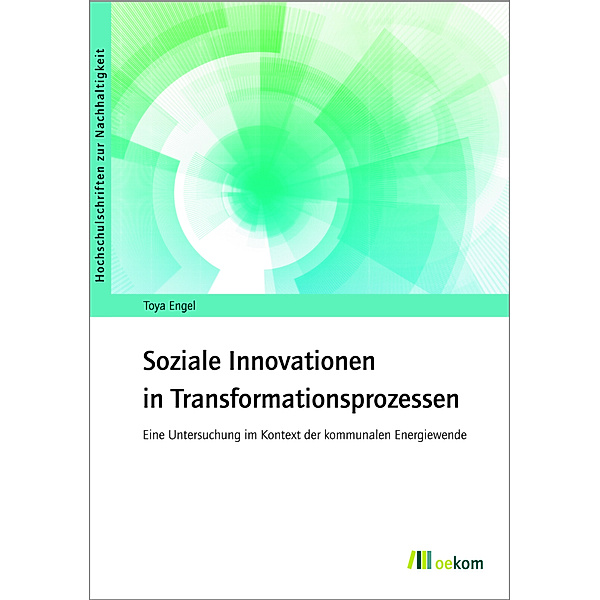 Soziale Innovationen in Transformationsprozessen, Toya Engel