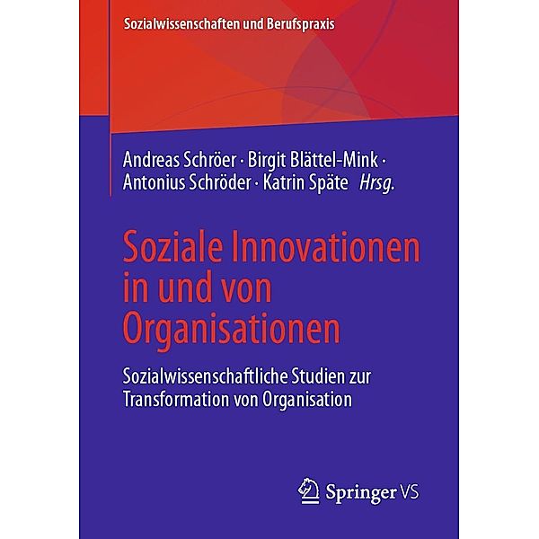 Soziale Innovationen in und von Organisationen / Sozialwissenschaften und Berufspraxis
