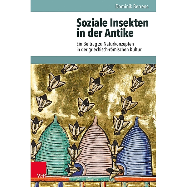 Soziale Insekten in der Antike / Hypomnemata, Dominik Berrens