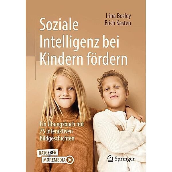 Soziale Intelligenz bei Kindern fördern, Irina Bosley, Erich Kasten