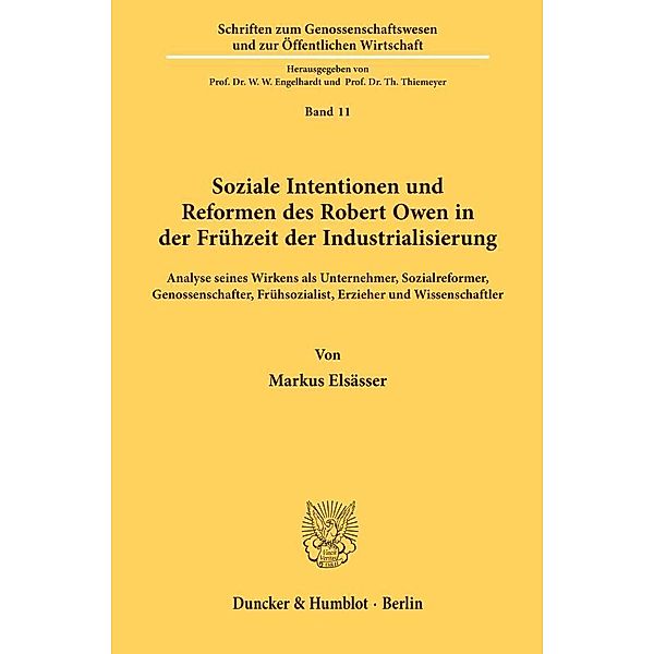 Soziale Intentionen und Reformen des Robert Owen in der Frühzeit der Industrialisierung., Markus Elsässer