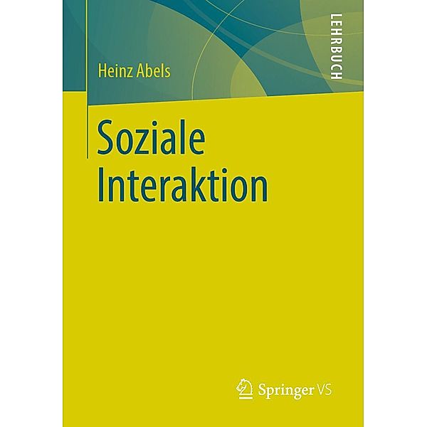 Soziale Interaktion, Heinz Abels