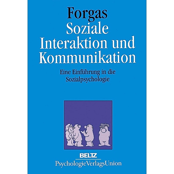 Soziale Interaktion und Kommunikation, Joseph P. Forgas