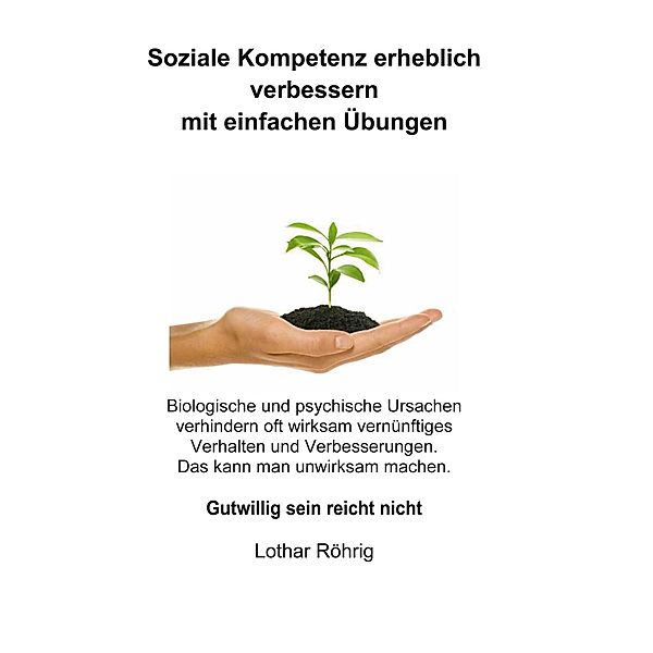 Soziale Kompetenz erheblich verbessern mit einfachen Übungen, Lothar Röhrig