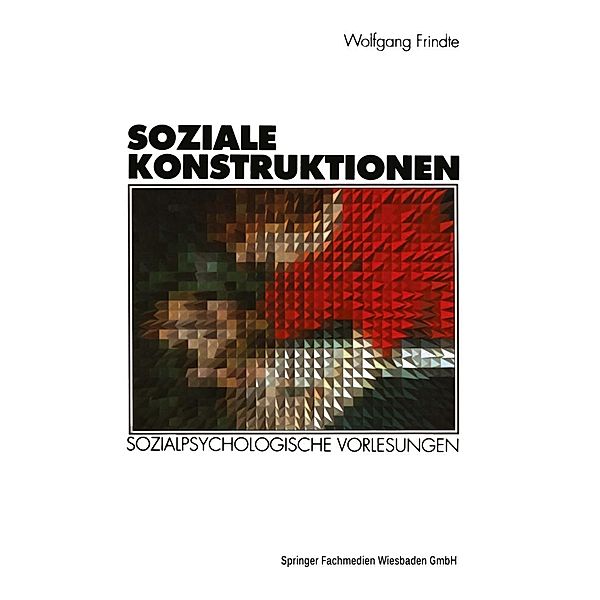 Soziale Konstruktionen, Wolfgang Frindte