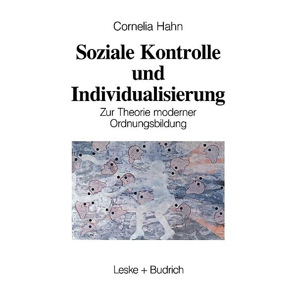 Soziale Kontrolle und Individualisierung, Kornelia Hahn