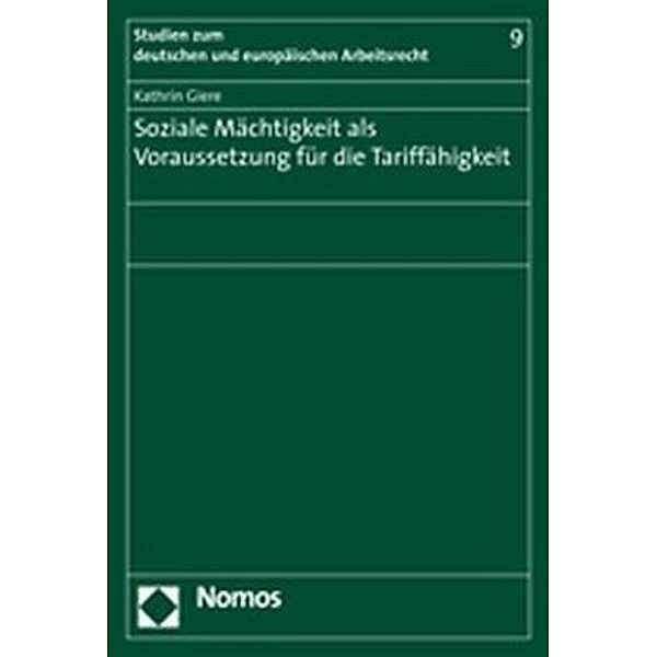 Soziale Mächtigkeit als Voraussetzung für die Tariffähigkeit, Kathrin Giere