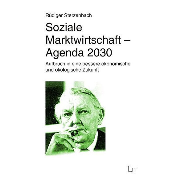 Soziale Marktwirtschaft - Agenda 2030, Rüdiger Sterzenbach