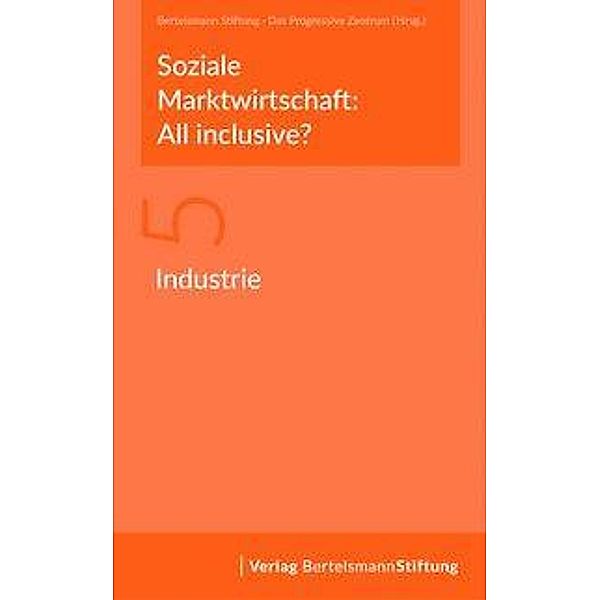 Soziale Marktwirtschaft: All inclusive? Industrie