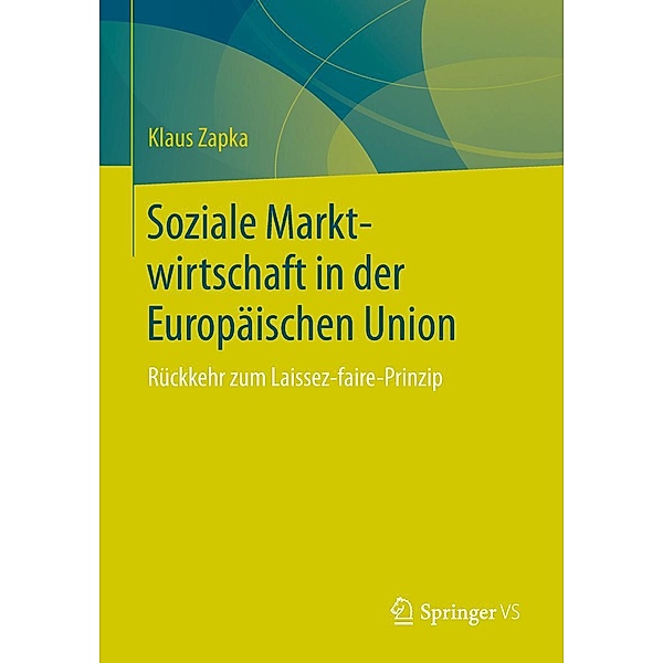 Soziale Marktwirtschaft in der Europäischen Union, Klaus Zapka