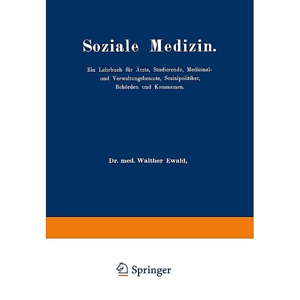 Soziale Medizin, Walther Ewald