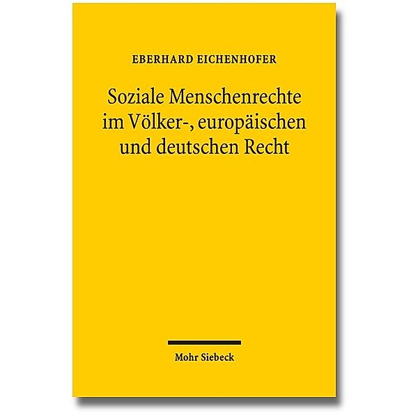 Soziale Menschenrechte im Völker-, europäischen und deutschen Recht, Eberhard Eichenhofer