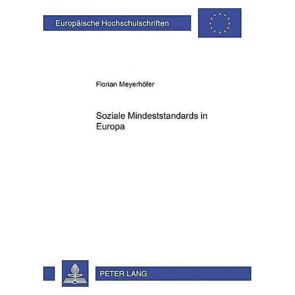Soziale Mindeststandards in Europa, Florian Meyerhöfer
