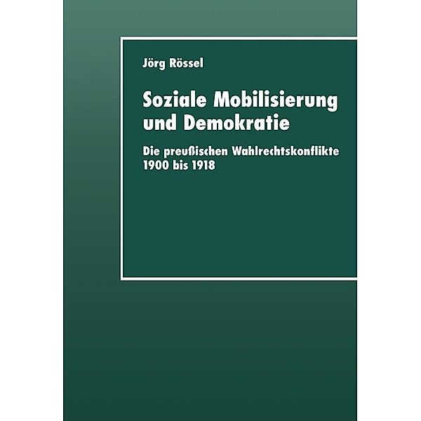 Soziale Mobilisierung und Demokratie / DUV Sozialwissenschaft, Jörg Rössel