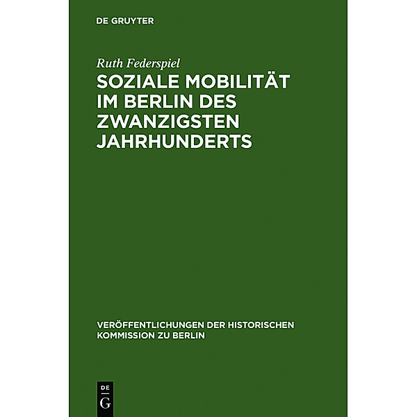 Soziale Mobilität im Berlin des zwanzigsten Jahrhunderts, Ruth Federspiel