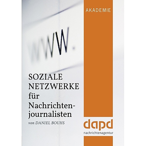 Soziale Netzwerke für Nachrichtenjournalisten, Daniel Bouhs
