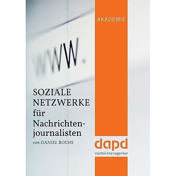 Soziale Netzwerke für Nachrichtenjournalisten, Daniel Bouhs