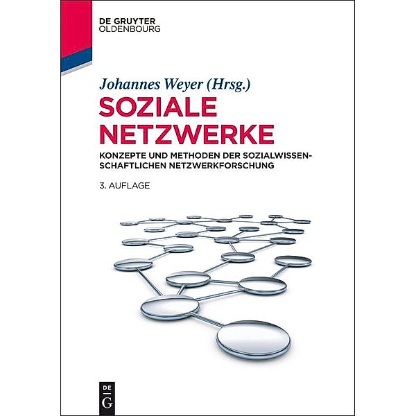 Soziale Netzwerke / Lehr- und Handbücher der Sozialwissenschaften