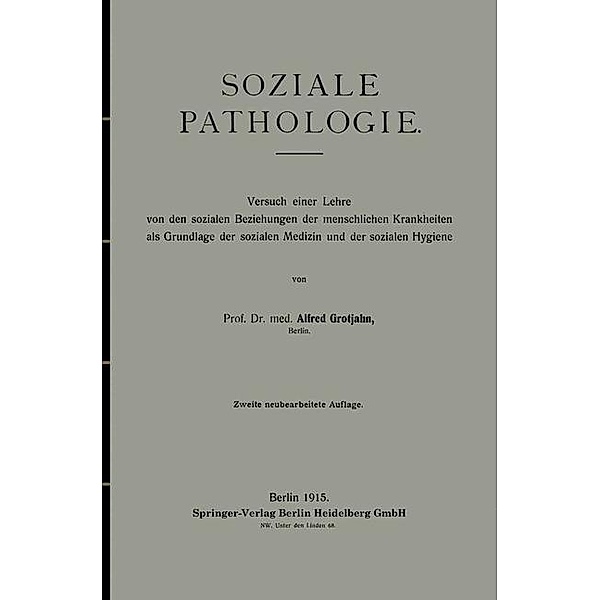 Soziale Pathologie, Alfred Grotjahn
