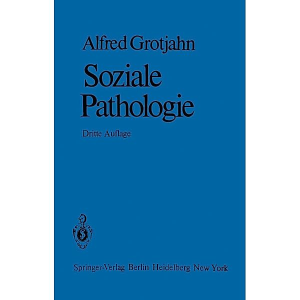 Soziale Pathologie, A. Grotjahn