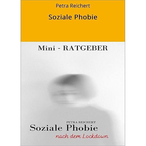 Soziale Phobie, Petra Reichert