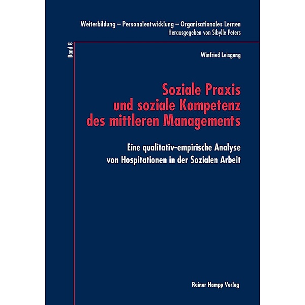 Soziale Praxis und soziale Kompetenz des mittleren Managements, Winfried Leisgang