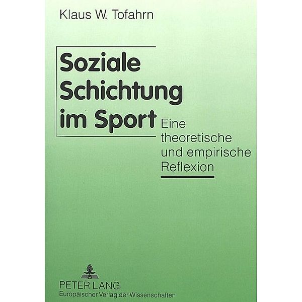 Soziale Schichtung im Sport, Klaus W. Tofahrn