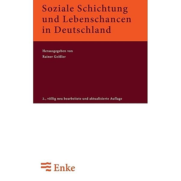 Soziale Schichtung und Lebenschancen in Deutschland