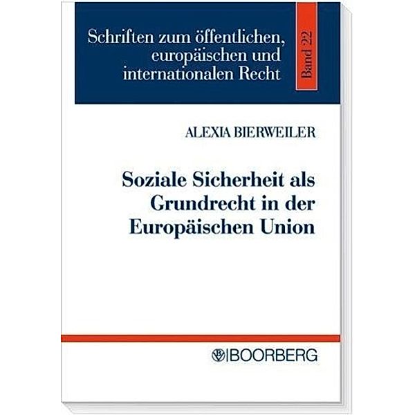 Soziale Sicherheit als Grundrecht in der Europäischen Union, Alexia Bierweiler