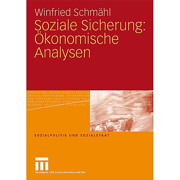 Soziale Sicherung: Ökonomische Analysen, Winfried Schmähl