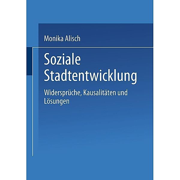 Soziale Stadtentwicklung, Monika Alisch