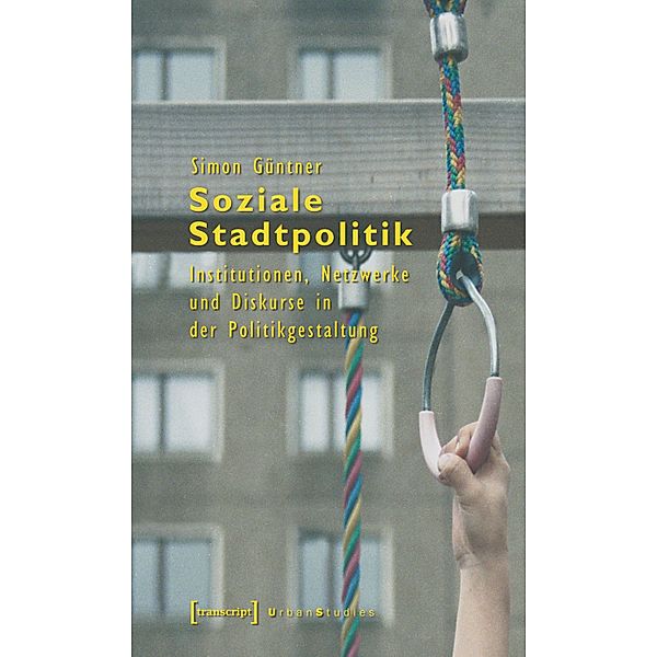 Soziale Stadtpolitik / Urban Studies, Simon Güntner