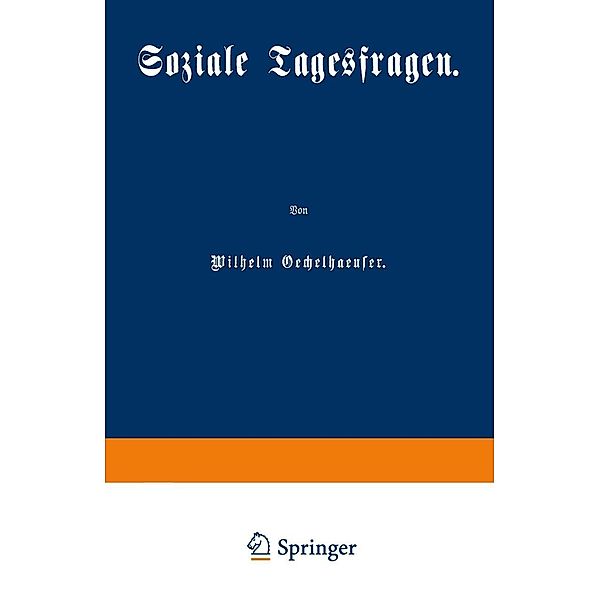 Soziale Tagesfragen, Wilhelm Oechelhaeuser